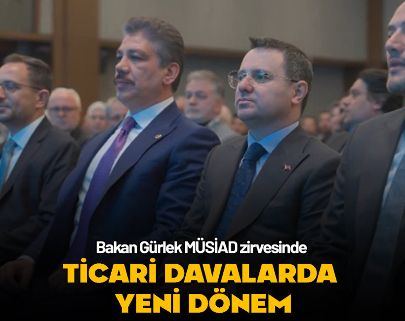 Bakan Gürlek MÜSİAD zirvesinde... Ticari davalarda yeni dönem