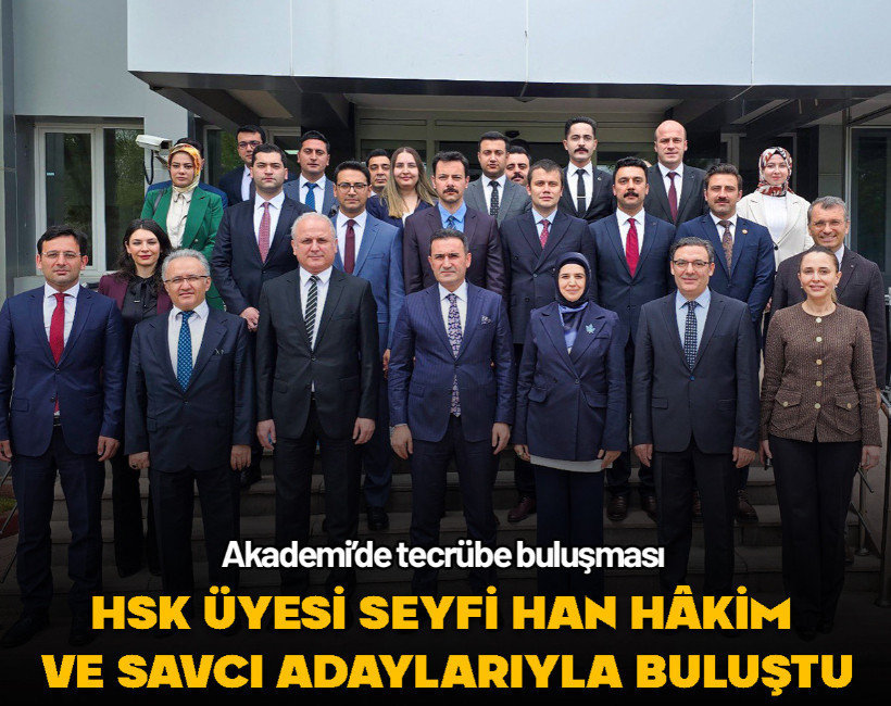 HSK üyesi Dr. Seyfi Han hâkim ve savcı adaylarıyla buluştu