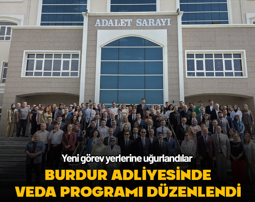 Burdur Adliyesinde veda töreni düzenlendi