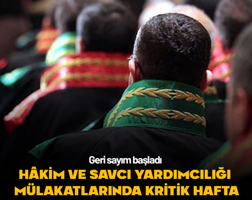 Hâkim ve savcı yardımcılığı mülakat sonuçlarında gözler bu haftada