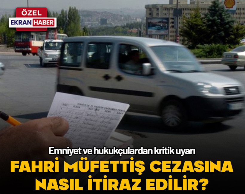 Fahri müfettiş cezasına nasıl itiraz edilir? Emniyet ve hukukçulardan kritik uyarılar geldi