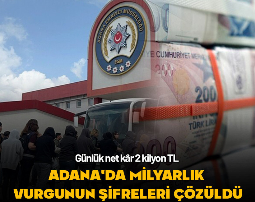 Adana merkezli dev operasyondaki milyarlık vurgun deşifre oldu!