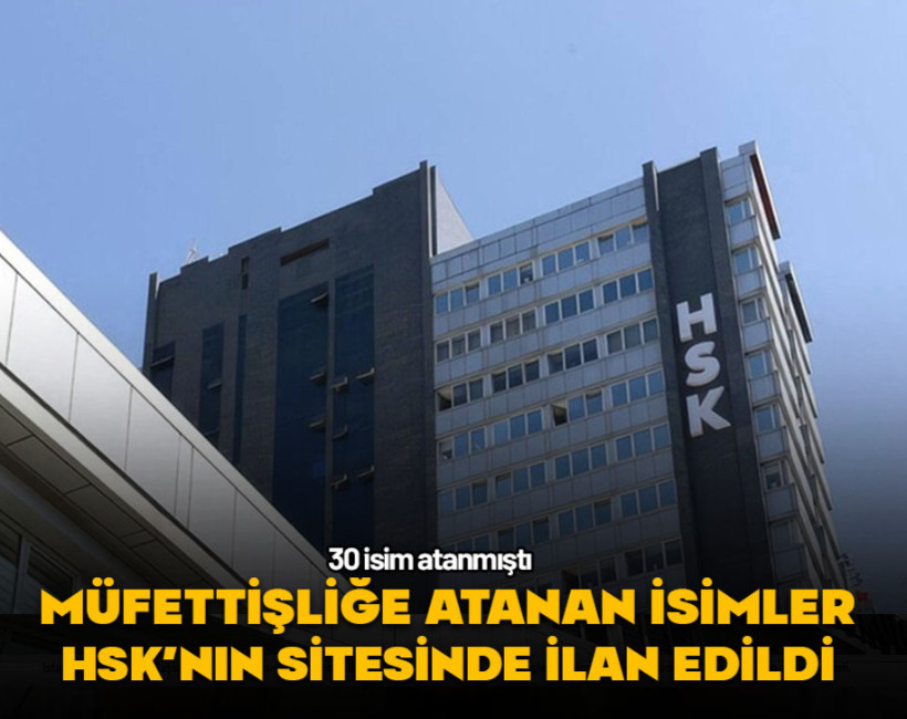 Müfettişliğe atanan isimler HSK'nın resmi sitesinde ilan edildi