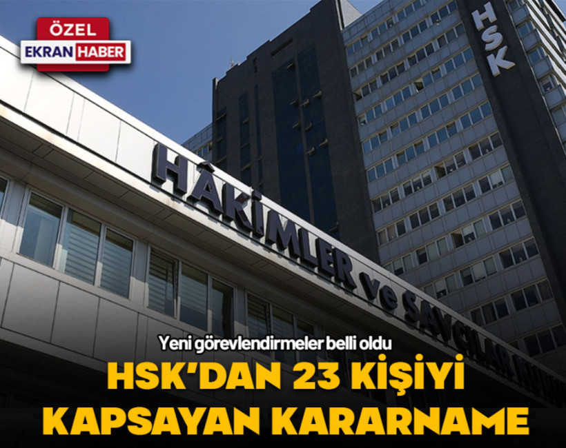 HSK’dan 23 kişiyi kapsayan kararname