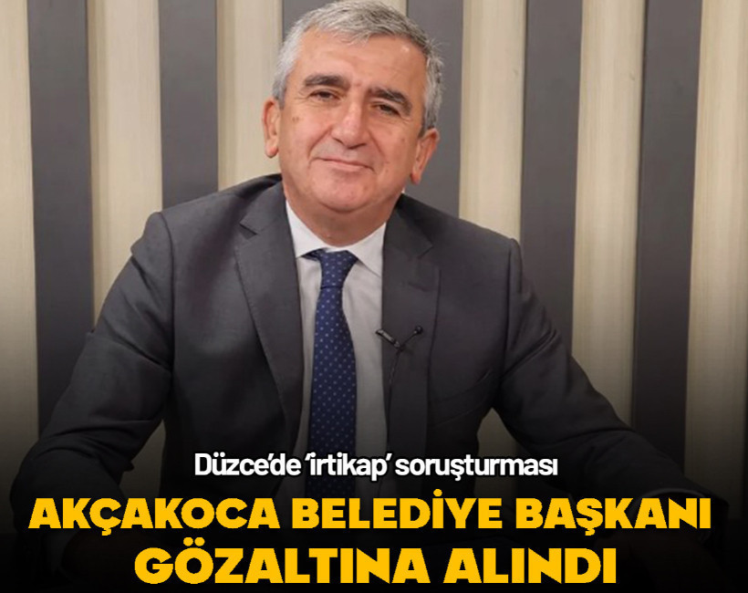 Akçakoca Belediye Başkanı Fikret Albayrak gözaltına alındı