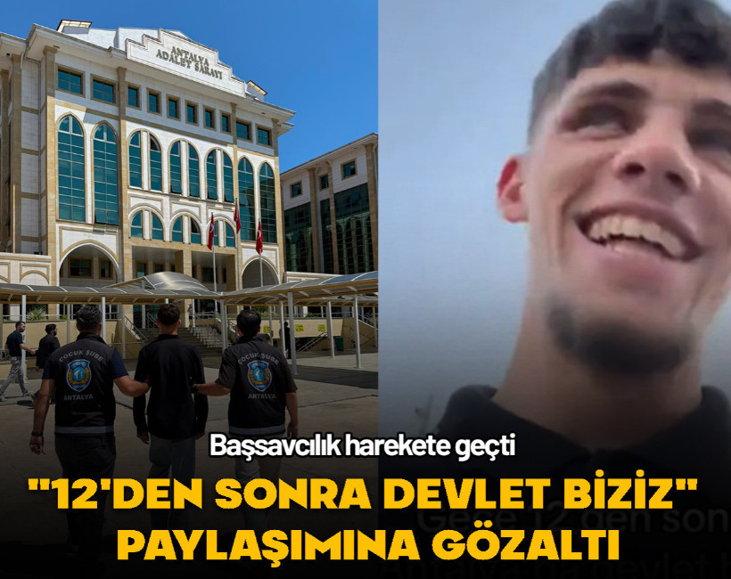 Antalya'da "12'den sonra devlet biziz" paylaşımına gözaltı