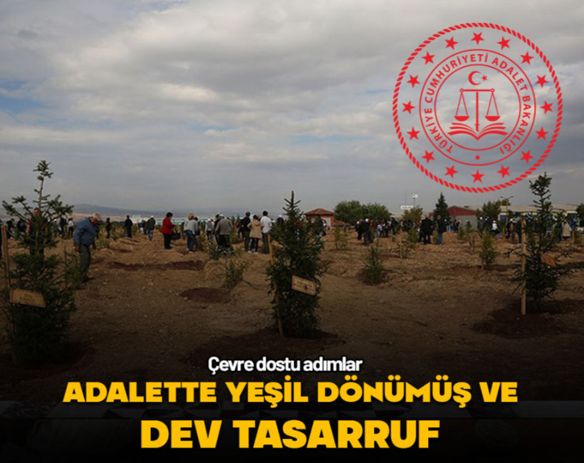 Adaletin dijital yüzü: Milyarlarca lira tasarruf