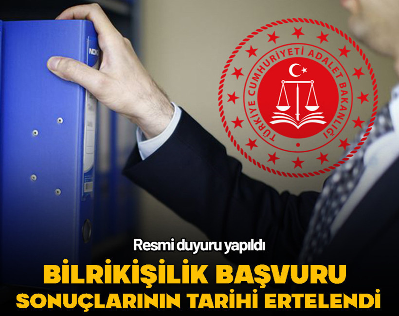 Bilirkişilik başvuru sonuçlarının açıklanacağı tarih ertelendi