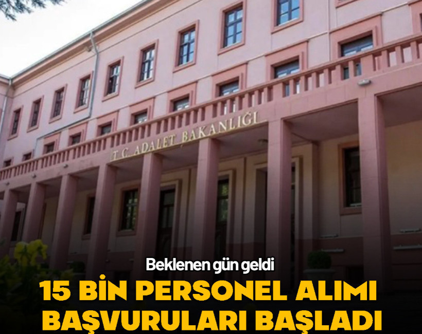 Adalet Bakanlığı 15 bin personel alımı başvuruları başladı