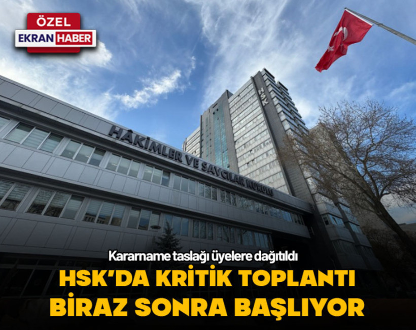 Ekran Haber Özel: Kararname taslağı üyelere dağıtıldı! HSK’da kritik toplantı biraz sonra başlıyor