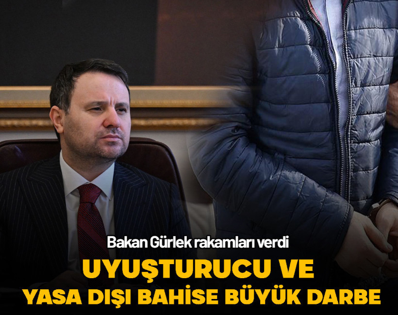 Uyuşturucu ve yasa dışı bahise büyük darbe! Bakan Gürlek rakamları verdi