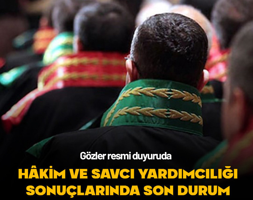 Hâkim ve savcı yardımcılığı sonuçları ne zaman açıklanıyor?