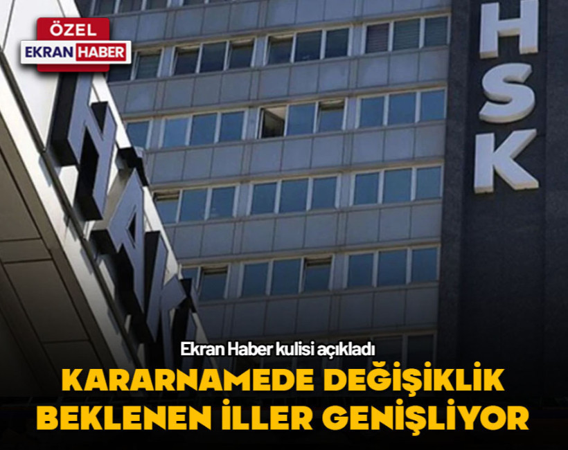 Ekran Haber’den yeni kulis… Kararnamede değişiklik beklenen iller genişliyor