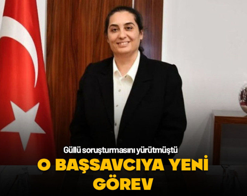 Şarkıcı Güllü soruşturmasını yürüten başsavcıya yeni görev