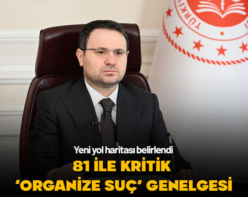 Adalet Bakanlığından 81 ile kritik ‘organize suç’ genelgesi