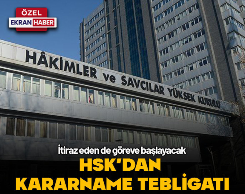 HSK’dan kararname tebligatı! İtiraz eden de göreve başlayacak