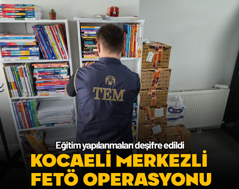 Kocaeli'de FETÖ'nün güncel eğitim yapılanmasına operasyon: 15 gözaltı