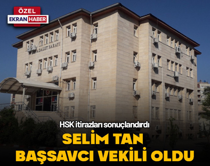 HSK itirazları sonuçlandırdı! Selim Tan’ın yeni görev yeri belli oldu