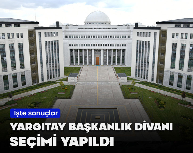 Yargıtay Başkanlık Divanı seçimi tamamlandı! İşte sonuçlar...
