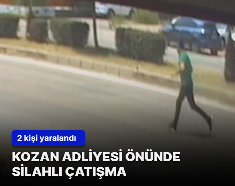 Kozan Adliyesi önünde silahlı çatışma