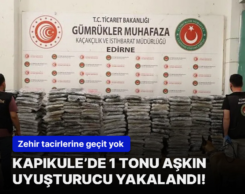Kapıkule Gümrük Kapısı'nda kuş uçurtulmadı! İki tırda 1 tonu aşkın uyuşturucu yakalandı