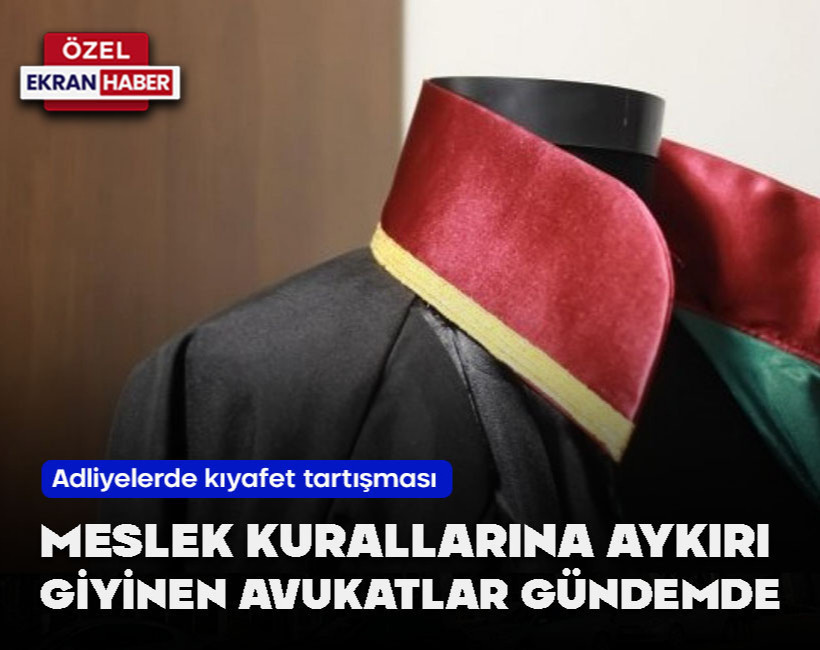 Adliyelerde kıyafet tartışması: Meslek kurallarına aykırı giyinen avukatlar gündemde