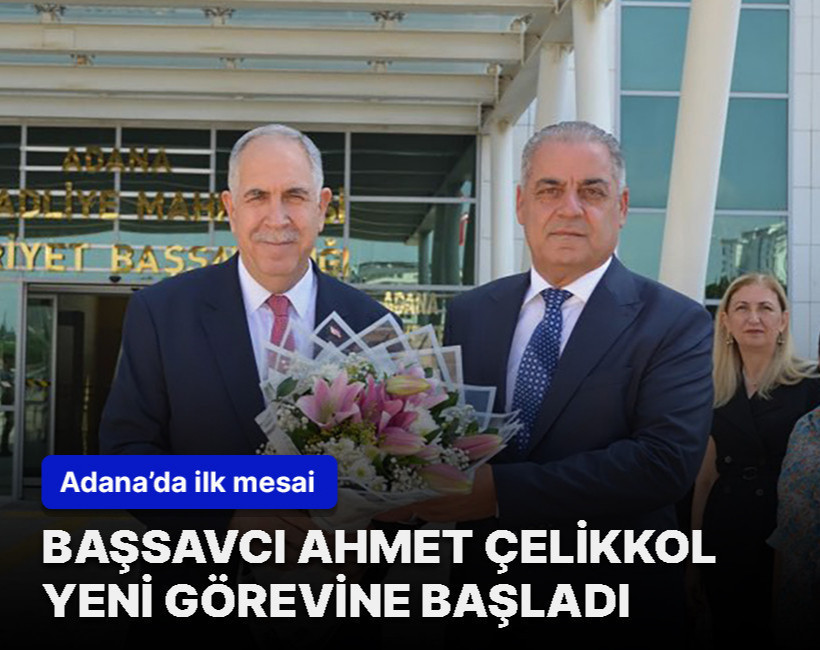 Başsavcı Ahmet Çelikkol yeni görevine başladı