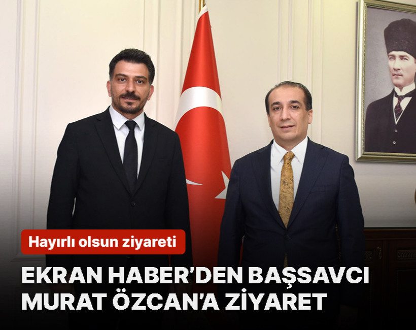 Ekran Haber’den Başsavcı Murat Özcan’a hayırlı olsun ziyareti