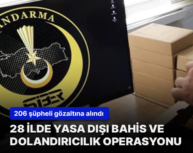28 ilde yasa dışı bahis ve dolandırıcılık operasyonu