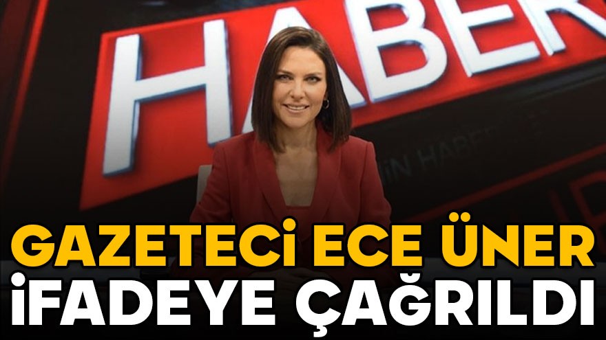 Halk TV spikeri Ece Üner, ifadeye çağrıldı