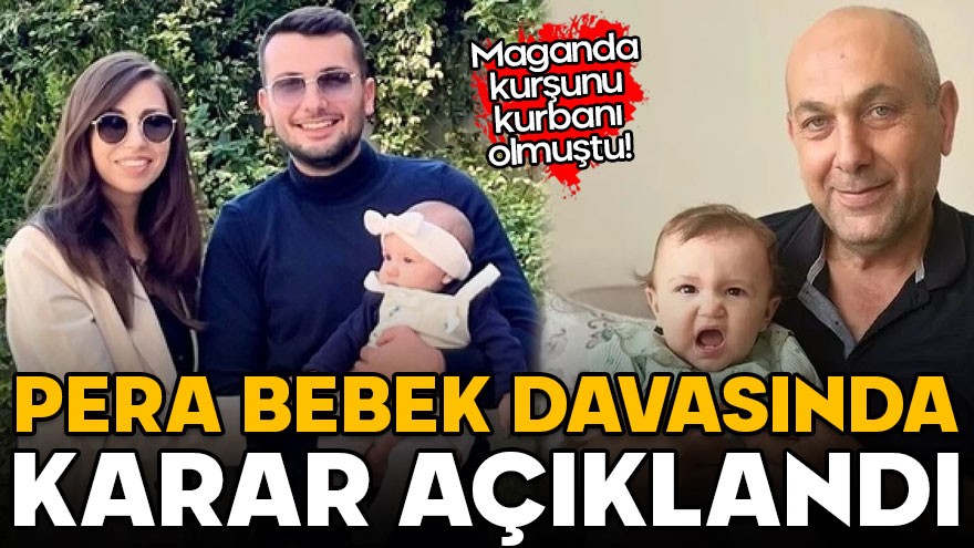 Pera bebek faili meçhul kaldı! Sadece bir sanığa "delilleri yok etme" cezası