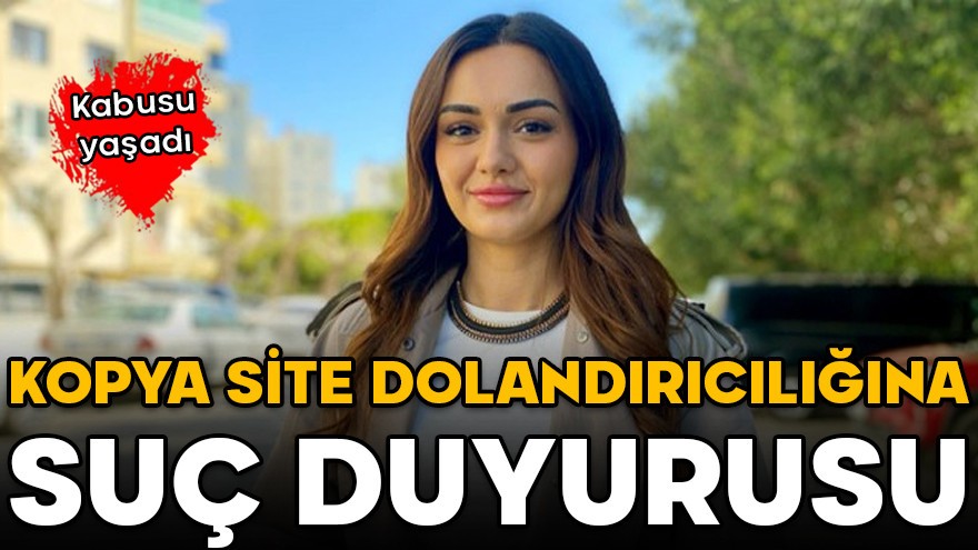 Kabusu yaşadı! Kopya site dolandırıcılığına suç duyurusu