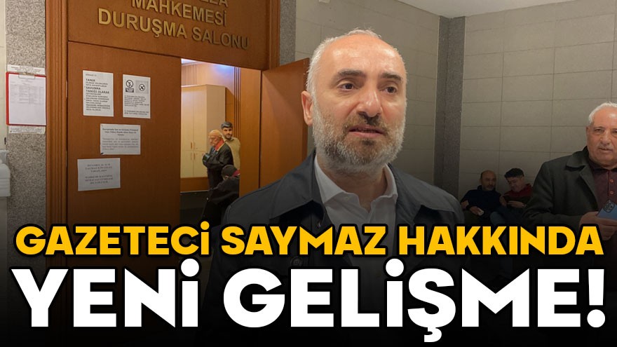 Gazeteci Saymaz'a ev hapsi kararı verildi