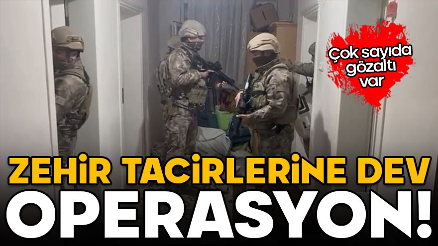 Zehir tacirlerine dev operasyon: 6 kişi gözaltına alındı
