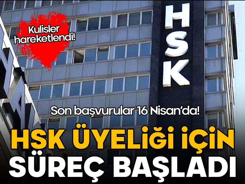 Meclis, HSK için seçim sürecini başlattı, kulisler hareketlendi!