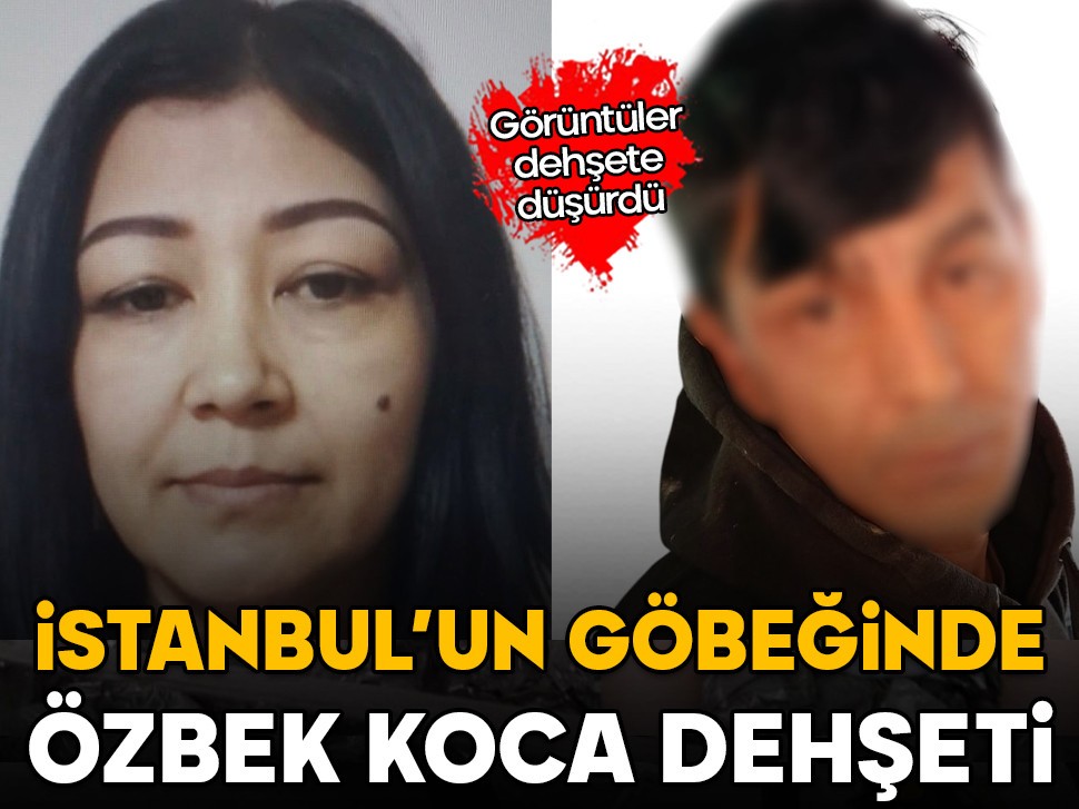 Görüntüler dehşete düşürdü! İstanbul'un göbeğinde Özbek koca dehşeti