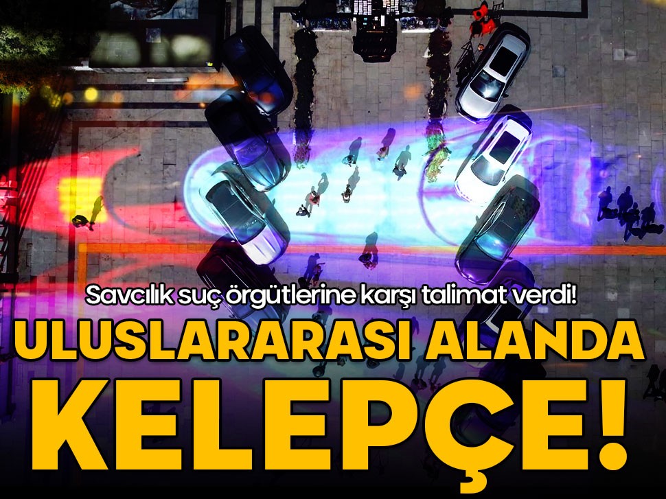 Savcılık talimatı verdi! Suç örgütlerine uluslararası alanda kelepçe