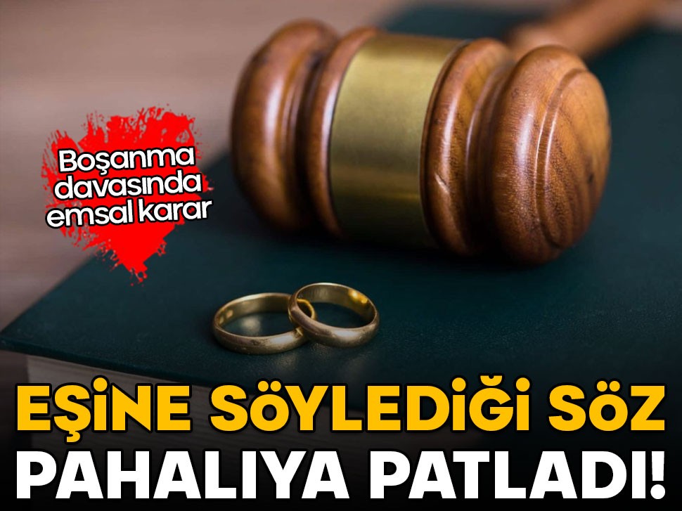 Boşanma davasında emsal karar: Eşine söylediği söz pahalıya patladı