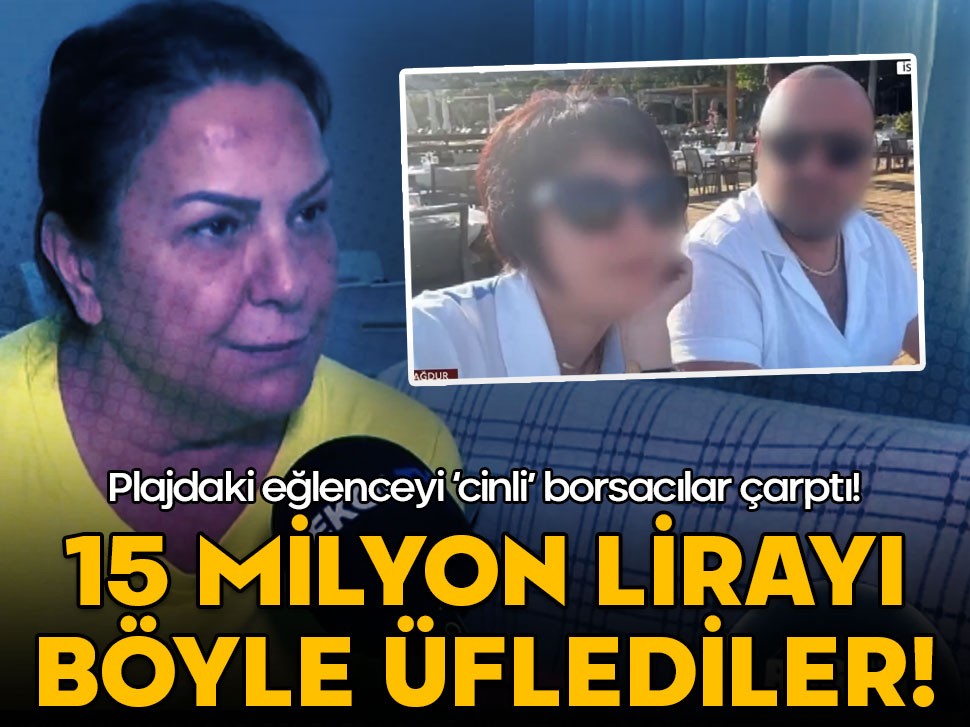 Plajdaki eğlenceyi 'cinli' borsacılar çarptı! 15 milyonu böyle üflediler
