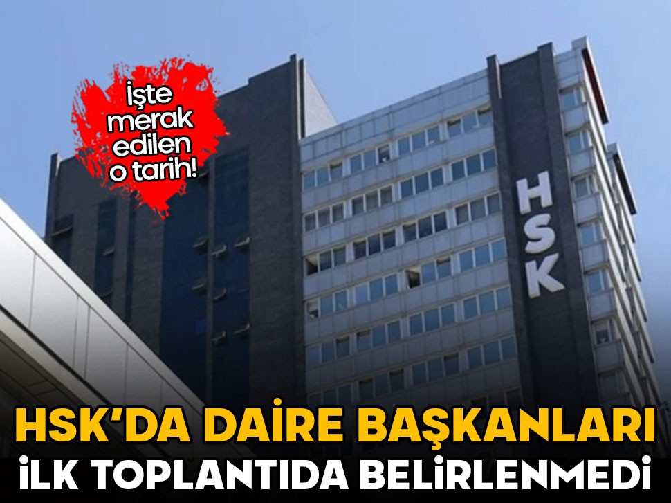 İlk Genel Kurul toplantısı sona erdi! Yeni HSK'da daire başkanları o tarihte belirlenecek