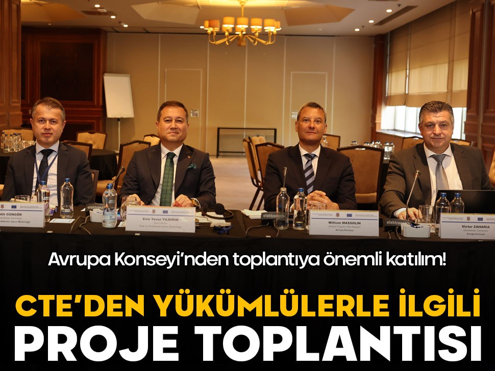 CTE’den yükümlülerle ilgili proje toplantısı! Genel Müdür Yıldırım da katıldı