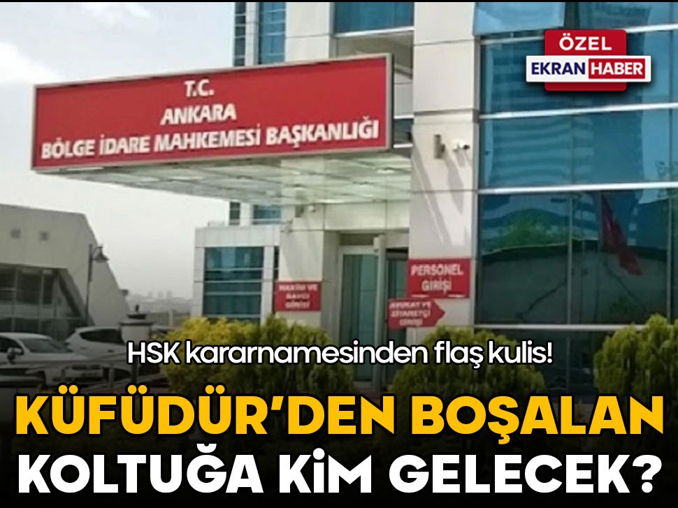 Kararnameden flaş kulis! Küfüdür’den boşalan koltuğa kim gelecek?