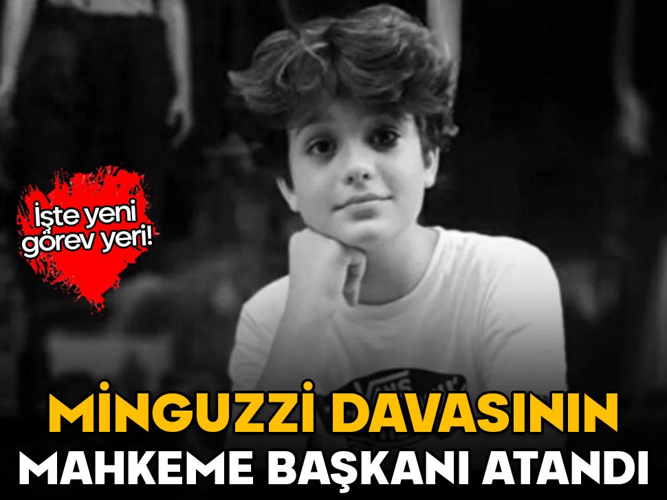 Minguzzi davasının mahkeme başkanı atandı! İşte yeni görev yeri...