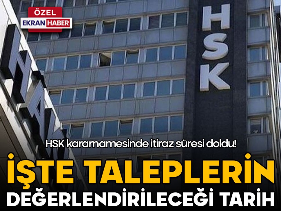 HSK kararnamesinde itiraz süresi doldu! İşte taleplerin değerlendirileceği tarih…