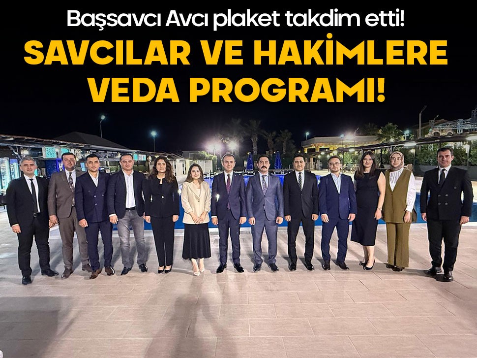 Samandağ Cumhuriyet Başsavcılığı'nda veda programı! Savcılar ve hakimlere plaket takdim edildi