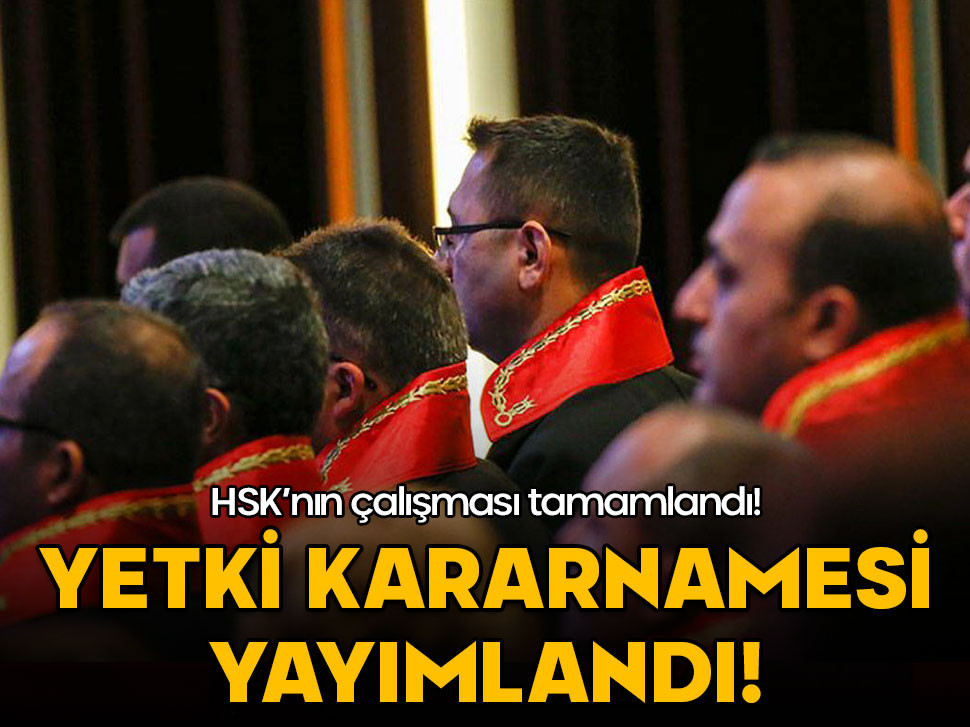 HSK'nın çalışması tamamlandı! Müstemir yetki kararnamesi yayımlandı