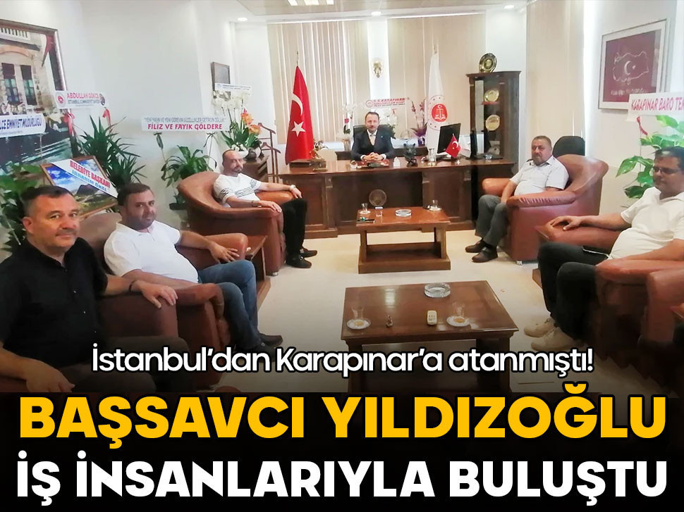 Karapınar’ın yeni Başsavcısı Yıldızoğlu, iş insanlarıyla buluştu!