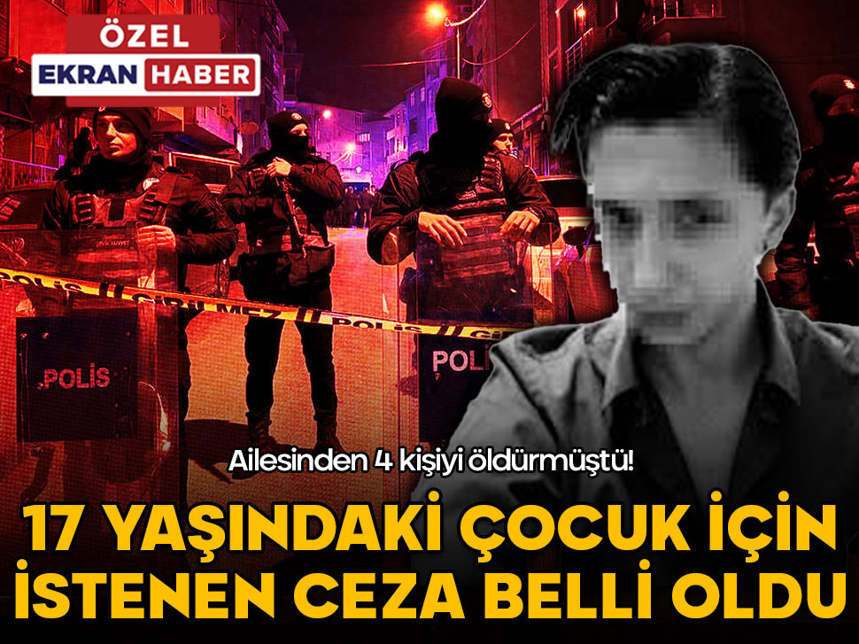 Ailesini katleden 17 yaşındaki çocuğun iddianamesi hazır! İşte istenen ceza...